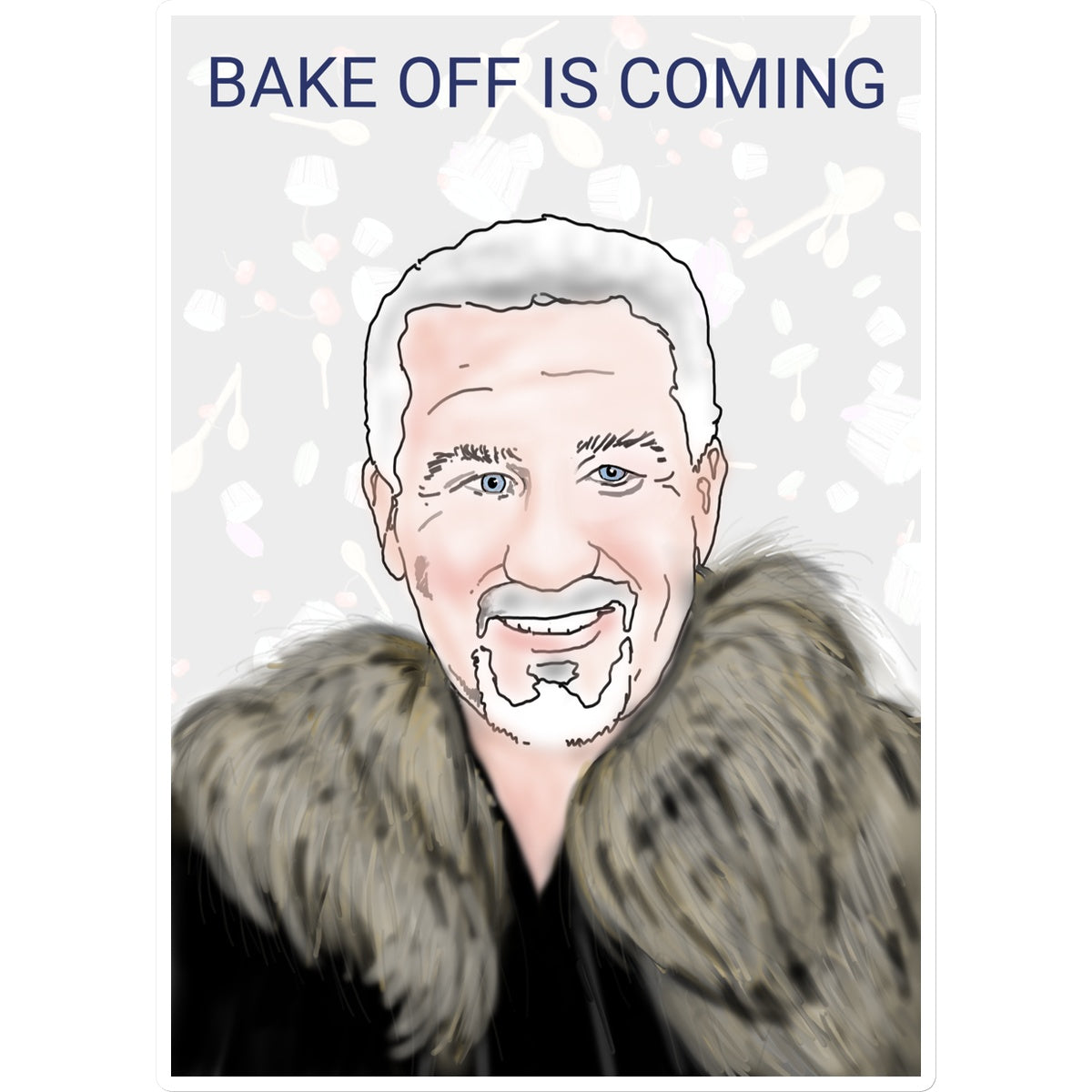 Bake Off is Coming Sticker