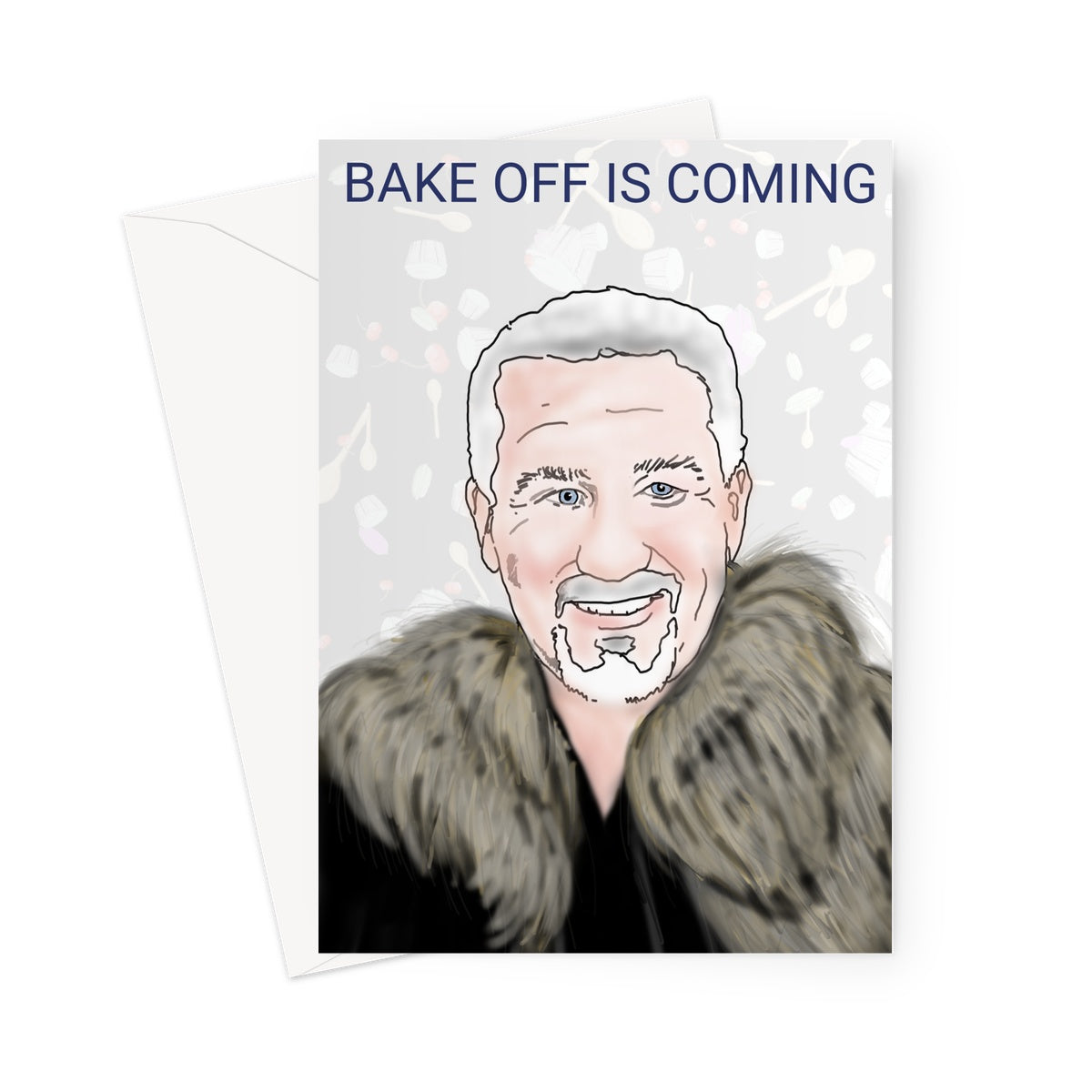 Bake Off is Coming Greeting Card